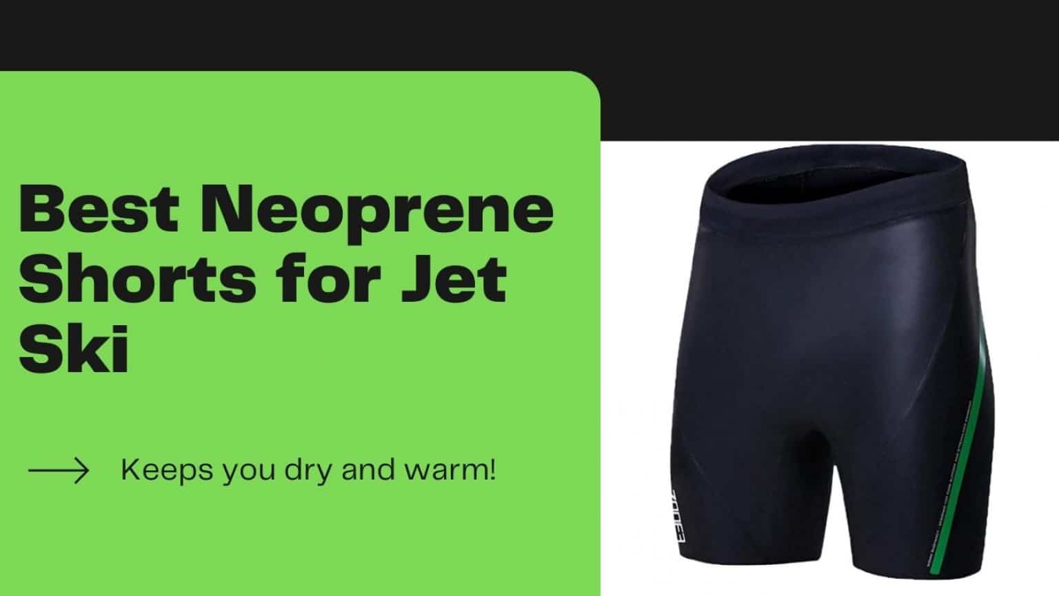 Best Neoprene Shorts for Jet Ski