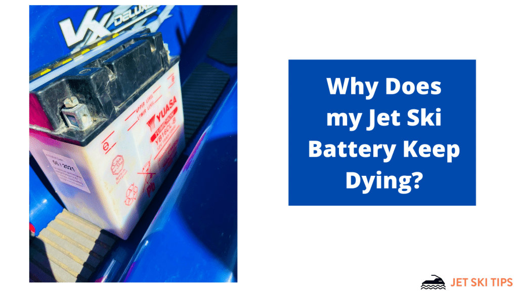 Why Does my Jet Ski Battery Keep Dying?