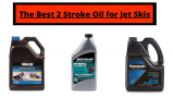 The Best 2 Stroke Oil for Jet Skis